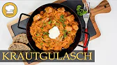 Deftiges KRAUTGULASCH ungarische Küche