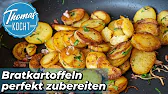 Die perfekten Bratkartoffeln zubereiten - Thomas kocht