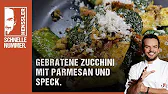 Gebratene Zucchini mit Parmesan und Speck Rezept von Steffen Henssler