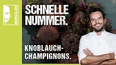 Knoblauch-Champignons Rezept von Steffen Henssler