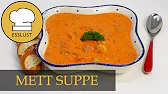 METT SUPPE - lecker und partytauglich