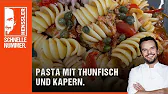 Pasta mit Thunfisch und Kapern Rezept von Steffen Henssler