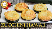 ZUCCHINI HAWAII